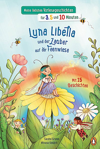 Meine liebsten Vorlesegeschichten für 3,5 und 10 Minuten - Luna Libella - Zauber auf der Feenwiese