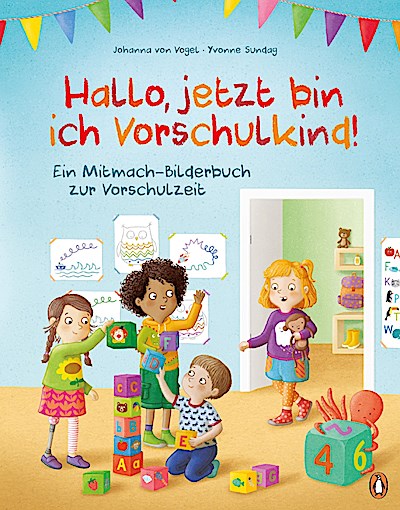 Hallo, jetzt bin ich Vorschulkind!