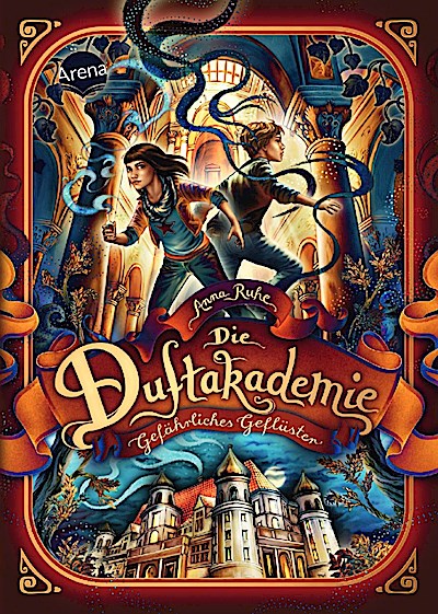 Die Duftakademie 2: Gefährliches Geflüster