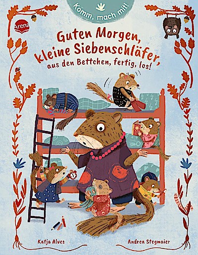 Komm, mach mit! – Guten Morgen, kleine Siebenschläfer ...