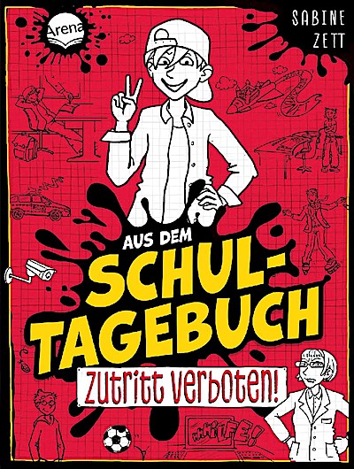 Aus dem Schultagebuch 1 - Zutritt verboten!