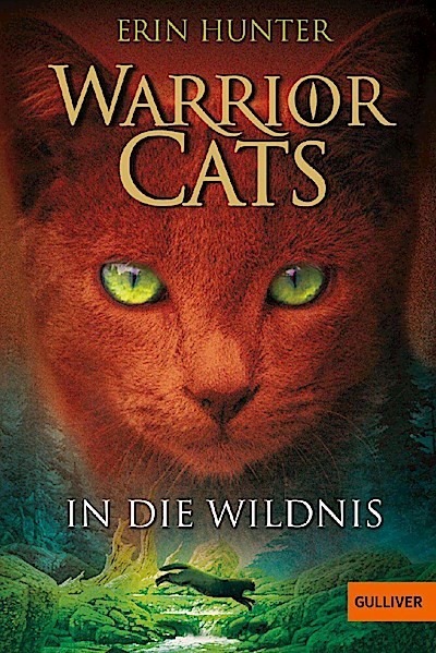 Warrior Cats 1/01: In die Wildnis