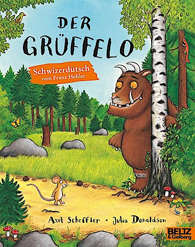 Der Grüffelo - Schweizerdeutsche Ausgabe (TB)