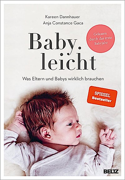 Baby.leicht - Was Eltern und Babys wirklich brauchen
