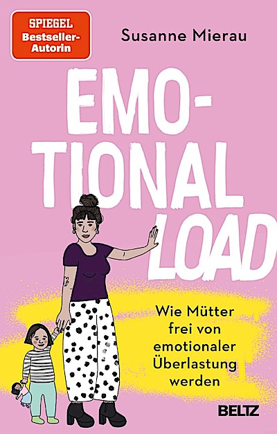 Emotional Load - Wie Mütter frei von emotionaler Überlastun