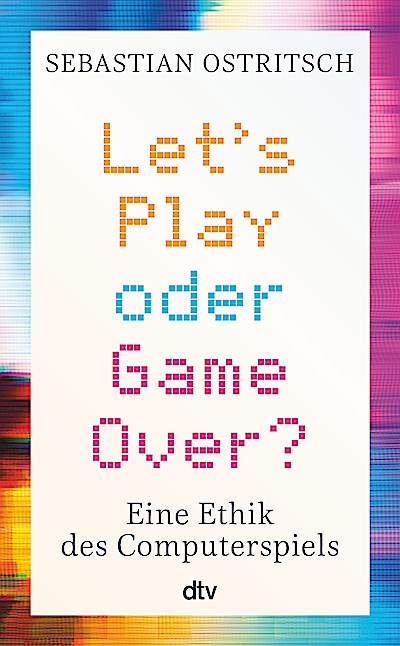 Let’s Play oder Game Over?