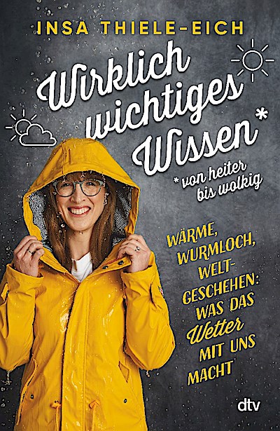 Wirklich wichtiges Wissen – von heiter bis wolkig