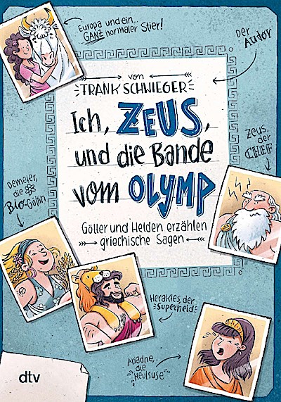 Ich, Zeus, und die Bande vom Olymp Götter und Helden erzähl