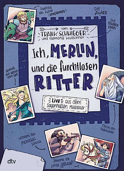Ich, Merlin, und die furchtlosen Ritter