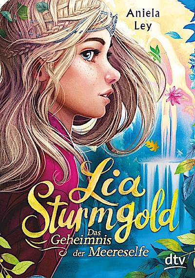 Lia Sturmgold – Das Geheimnis der Meereselfe