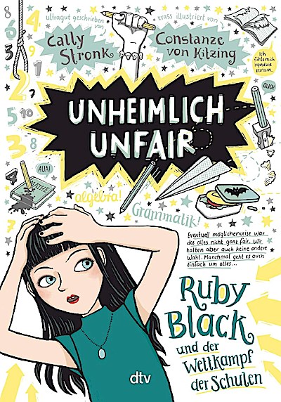Unheimlich unfair – Ruby Black und der Wettkampf der Schule