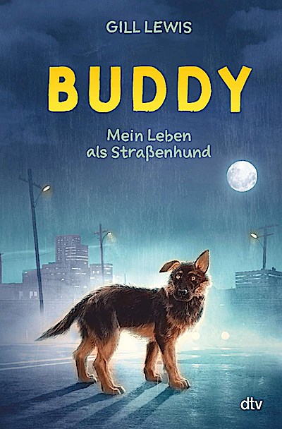 Buddy – Mein Leben als Straßenhund