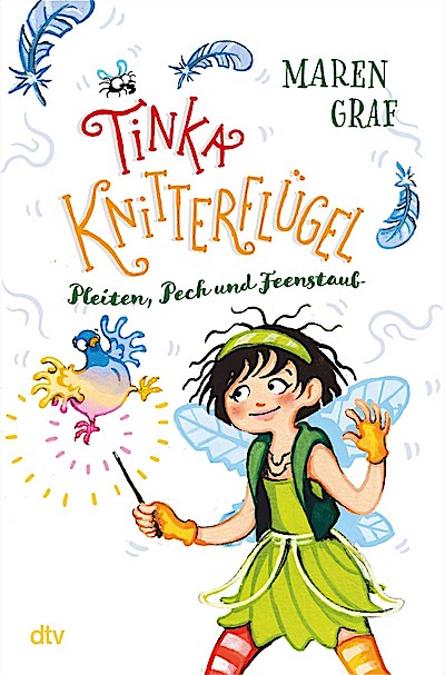 Tinka Knitterflügel – Pleiten, Pech und Feenstaub
