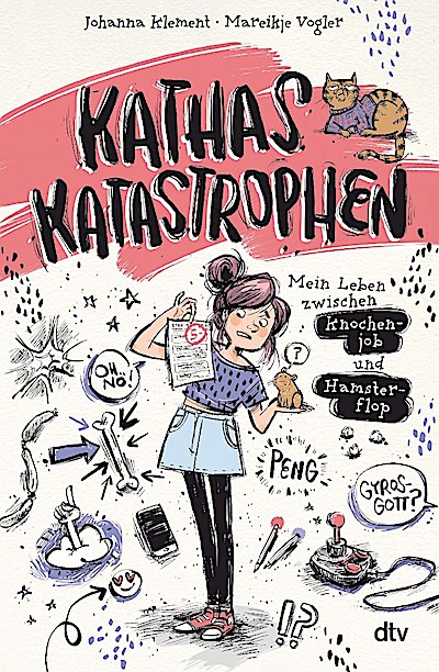 Kathas Katastrophen – Mein Leben zwischen Knochenjob und Ha