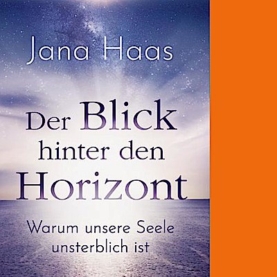 Der Blick hinter den Horizont