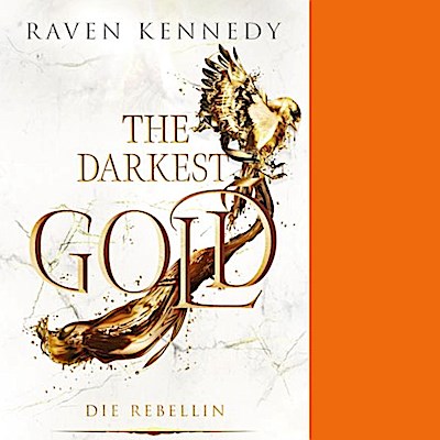 The Darkest Gold - Die Rebellin