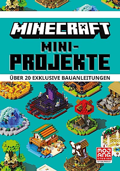 Minecraft - Mini-Projekte (über 20 exklusive Bauanleitungen)