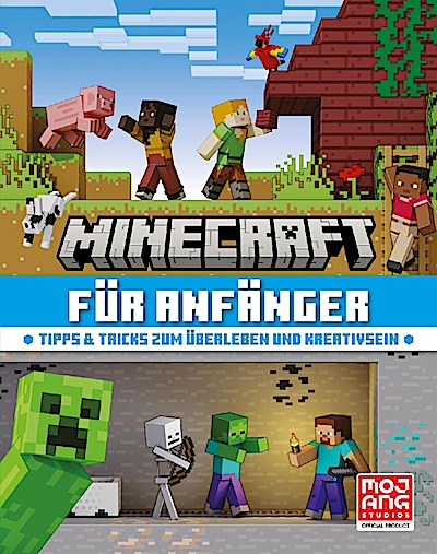 Minecraft für Anfänger. Tipps & Tricks zum Überleben und Kreativsein