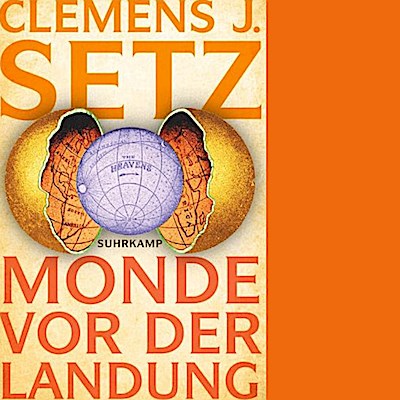 Monde vor der Landung