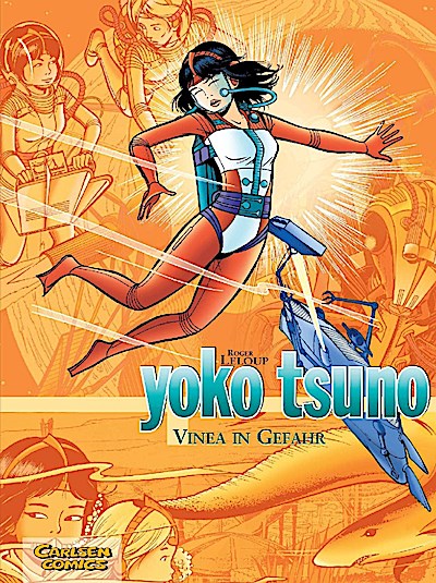 Yoko Tsuno Sammelbände 04: Vinea in Gefahr