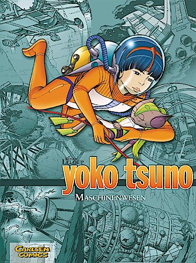 Yoko Tsuno Sammelbände 06: Maschinenwesen