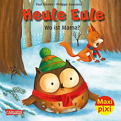 Maxi Pixi 418: VE 5: Heule Eule: Wo ist Mama? ...