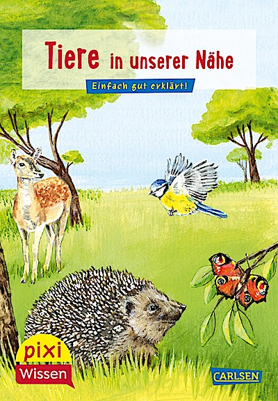 Pixi Wissen 17: VE 5: Tiere in unserer Nähe