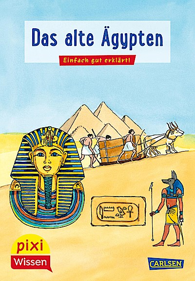 Pixi Wissen 73: VE5 Das alte Ägypten