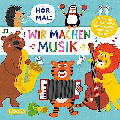 Hör mal (Soundbuch): Wir machen Musik
