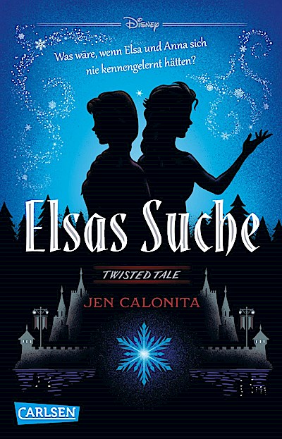 Disney. Twisted Tales: Elsas Suche (Die Eiskön...
