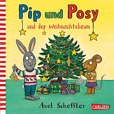 Pip und Posy: Pip und Posy und der Weihnachtsbaum