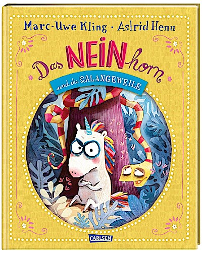 Das NEINhorn und die SchLANGEWEILE (Bilderbuch)
