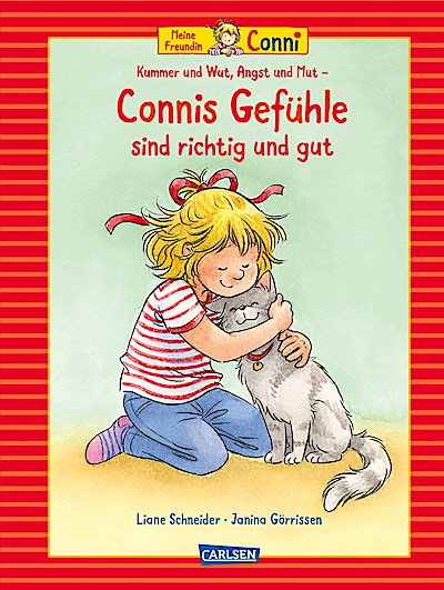 Meine Freundin Conni: Kummer und Wut, Angst und Mut - Connis Gefühle sind richtig und gut