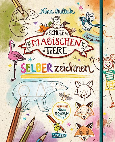 Die Schule der magischen Tiere - SELBERzeichnen