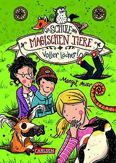 Die Schule der magischen Tiere 02 - Voller Löcher