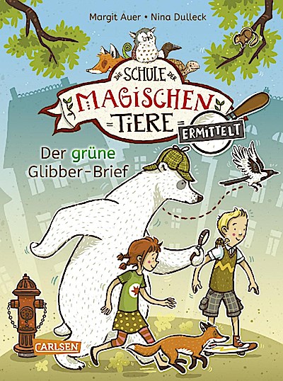 Die Schule der mag. Tiere ermittelt 1 - Der grüne Glibber...