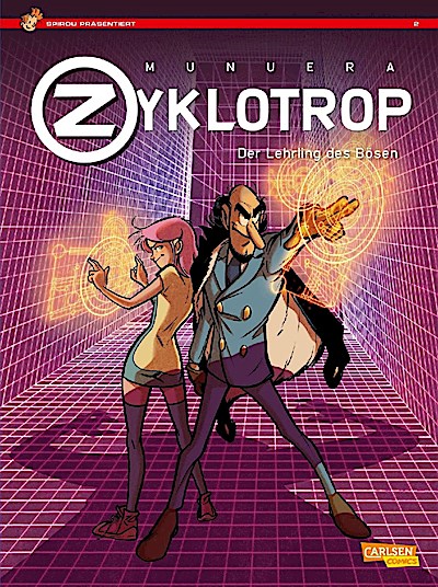 Spirou präsentiert 2: Zyklotrop II: Der Lehrling des Bösen