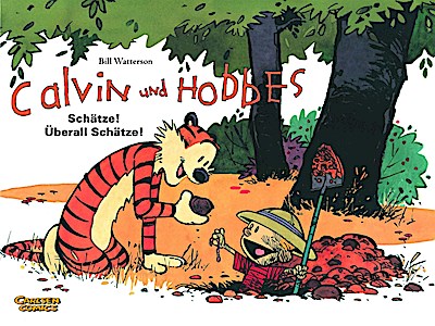 Calvin und Hobbes 10: Schätze! Überall Schätze!