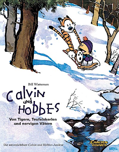 Calvin und Hobbes - Von Tigern, Teufelskerlen und nervigen Vätern