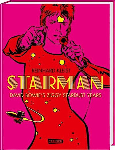 Kleist, Starman - David Bowie’s Ziggy Stardust Years