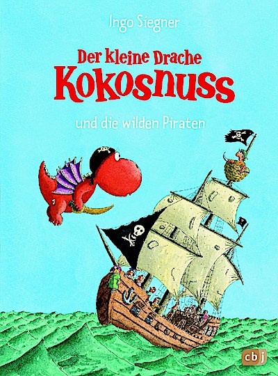Der kleine Drache Kokosnuss und die wilden Piraten