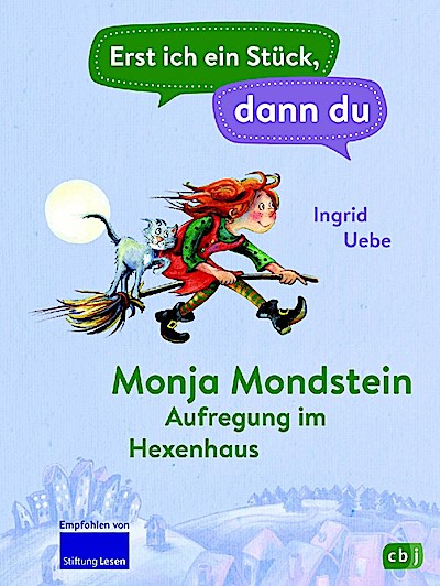 Erst ich ein Stück, dann du - Monja Mondstein - Aufregung im Hexenhaus
