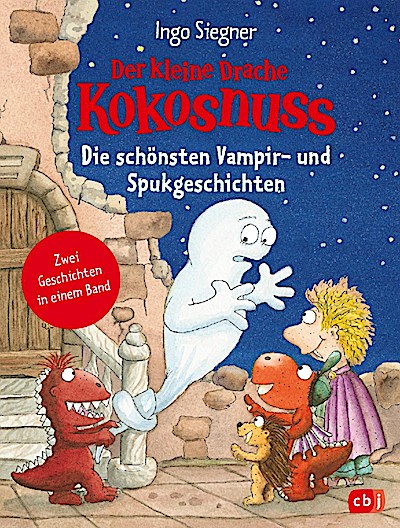 Der kleine Drache Kokosnuss - Die schönsten Vampir- und Spukgeschichten