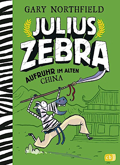 Julius Zebra - Aufruhr im alten China