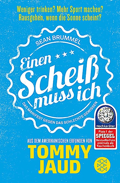 Sean Brummel: Einen Scheiß muss ich