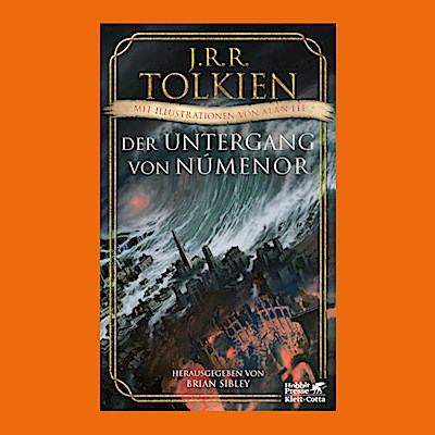 Der Untergang von Númenor und andere Geschichten aus dem Zweiten Zeitalter von Mittelerde