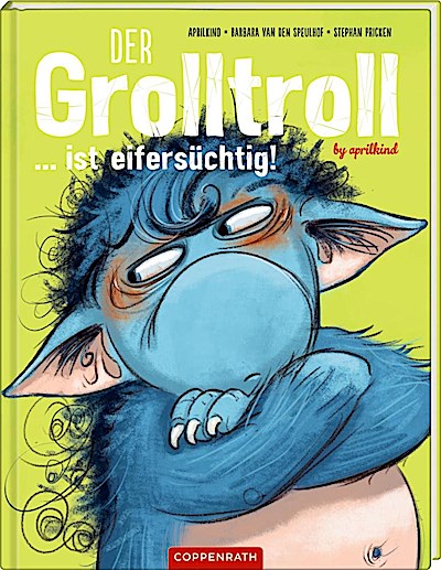 Der Grolltroll (5) ... ist eifersüchtig!