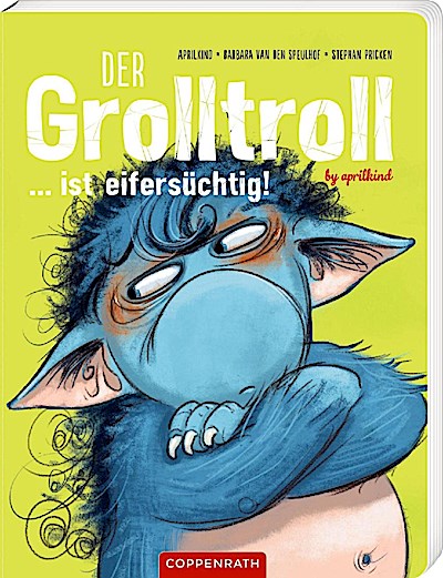 Der Grolltroll ... ist eifersüchtig!