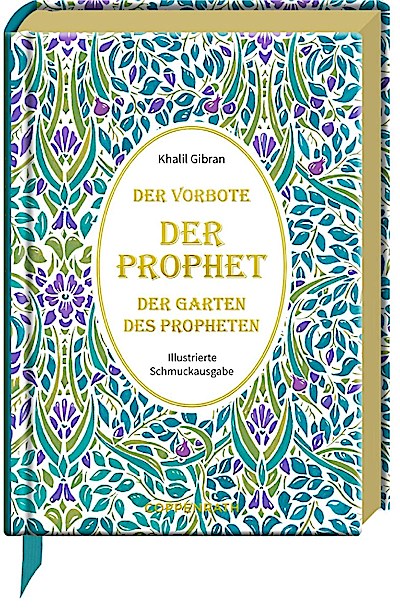 Der Prophet - Der Vorbote - Der Garten des Propheten