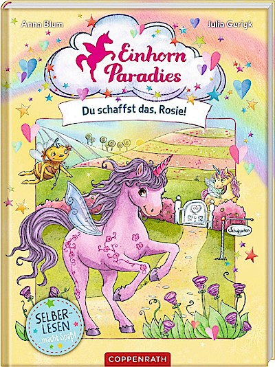 Einhorn-Paradies (2) - Du schaffst das, Rosie!